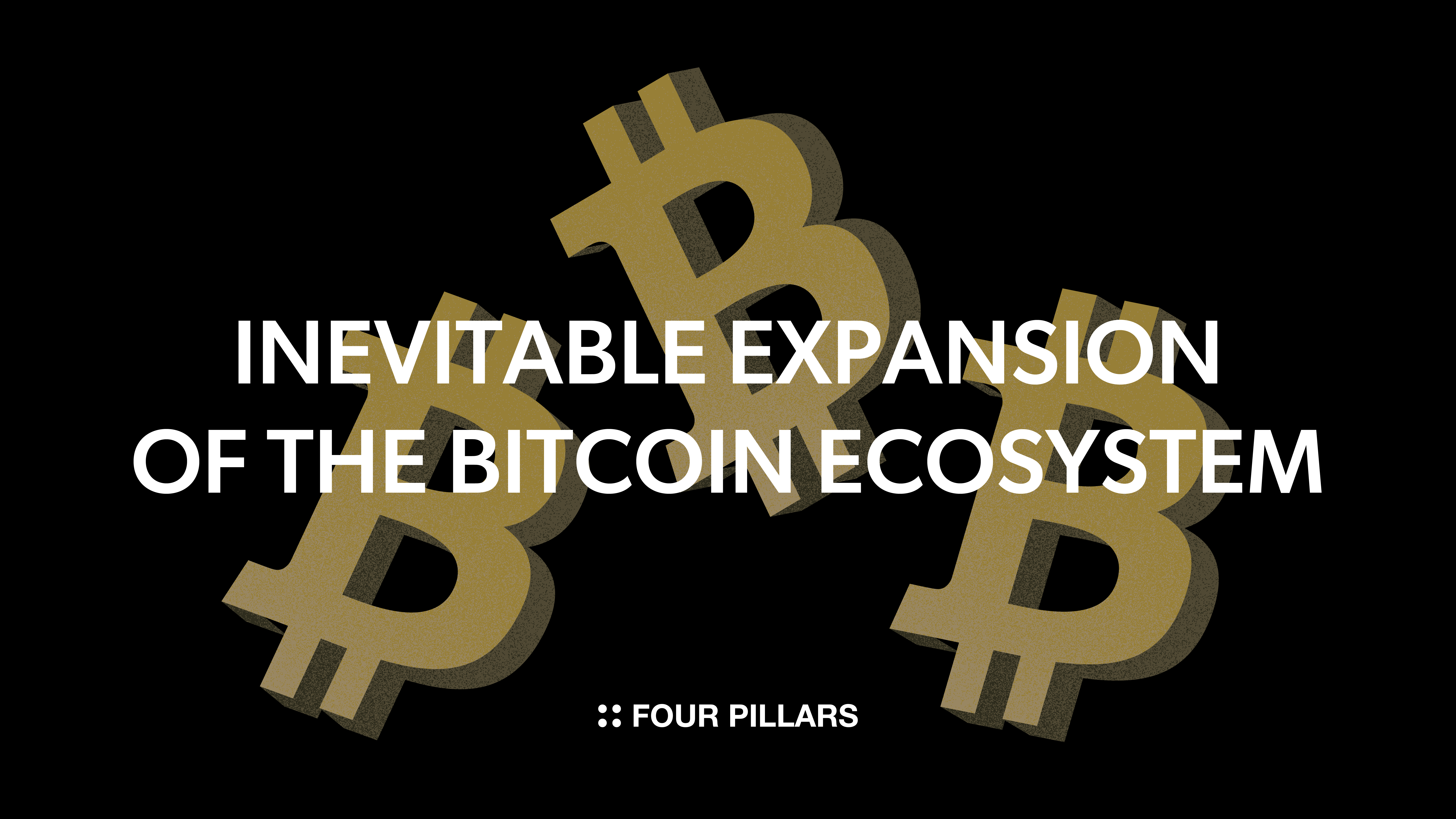 [Article] Inevitable Expansion of the Bitcoin Ecosystem | FP RESEARCH