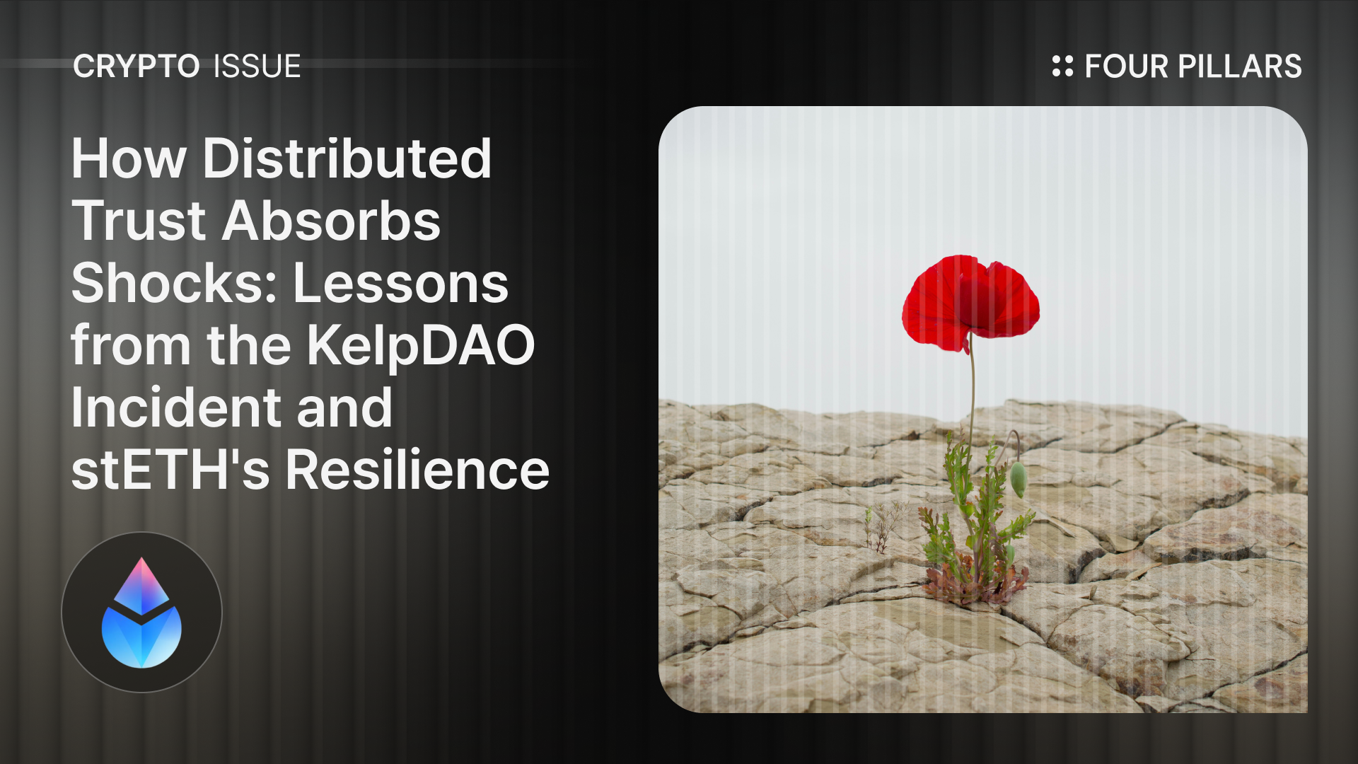 How Distributed Trust Absorbs Shocks: Lessons from the KelpDAO Incident and stETH's Resilience