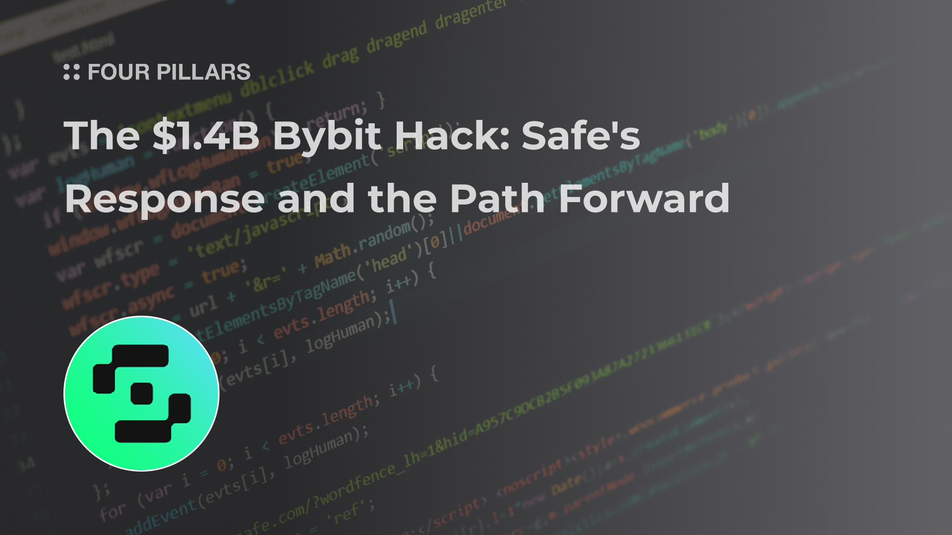 [Issue] The $1.4 Billion Bybit Hack: Safe's Response and the Path ...
