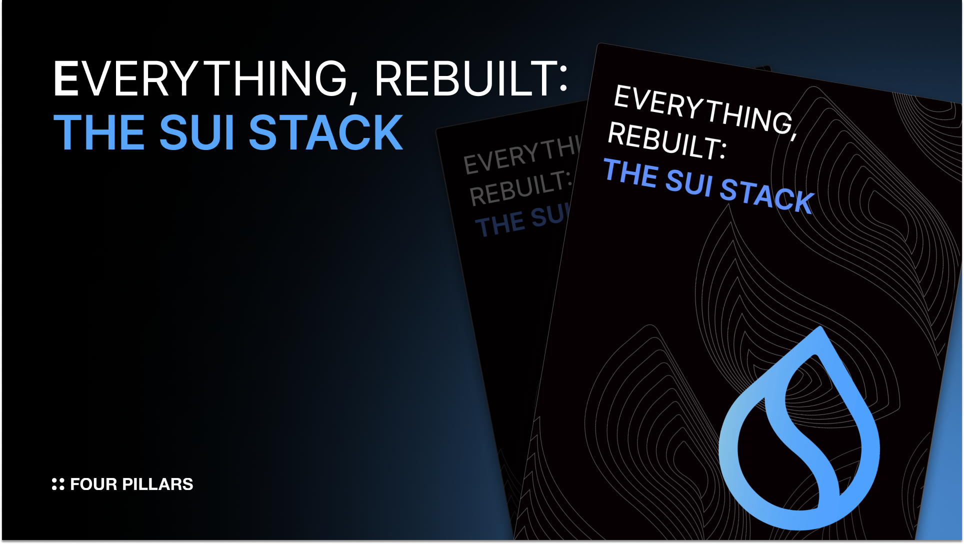 Everything, Rebuilt: The Sui Stack