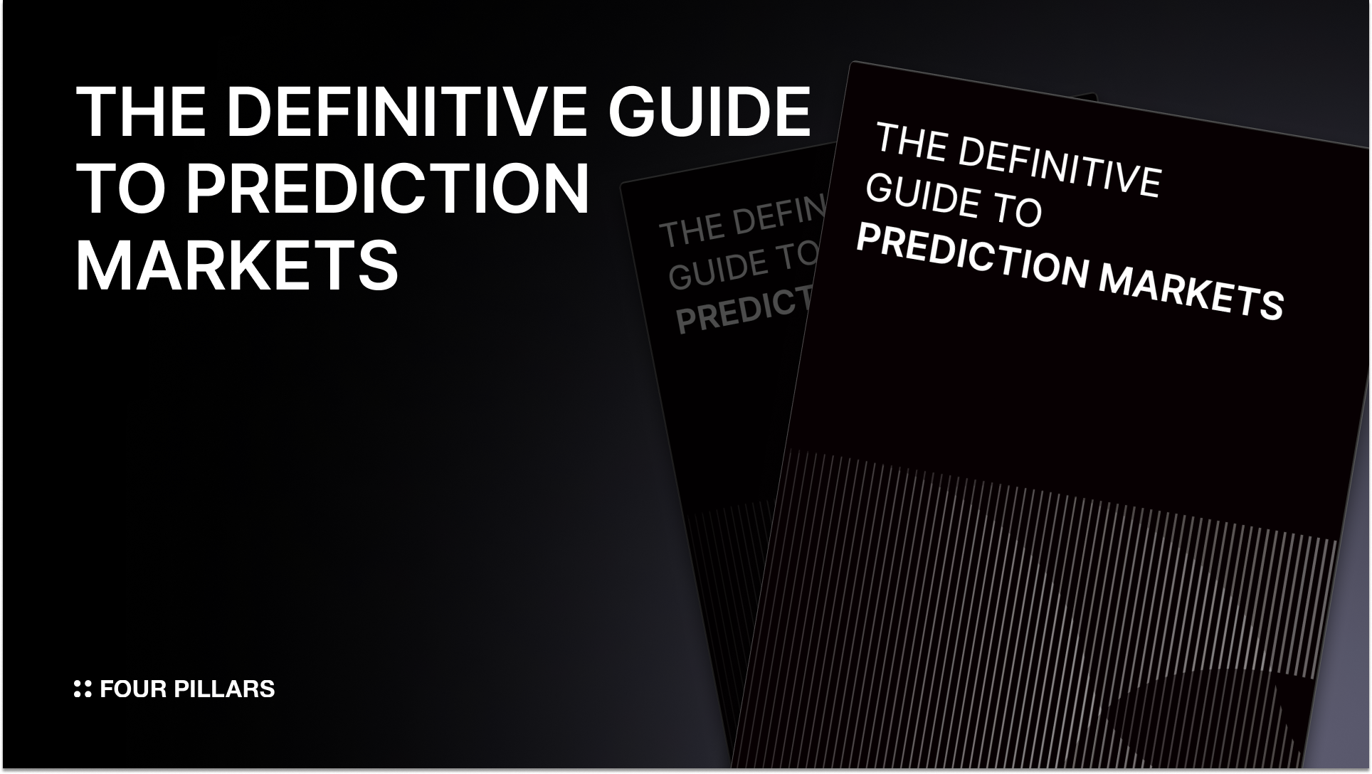 [Report] The Definitive Guide to Prediction Markets | FP RESEARCH