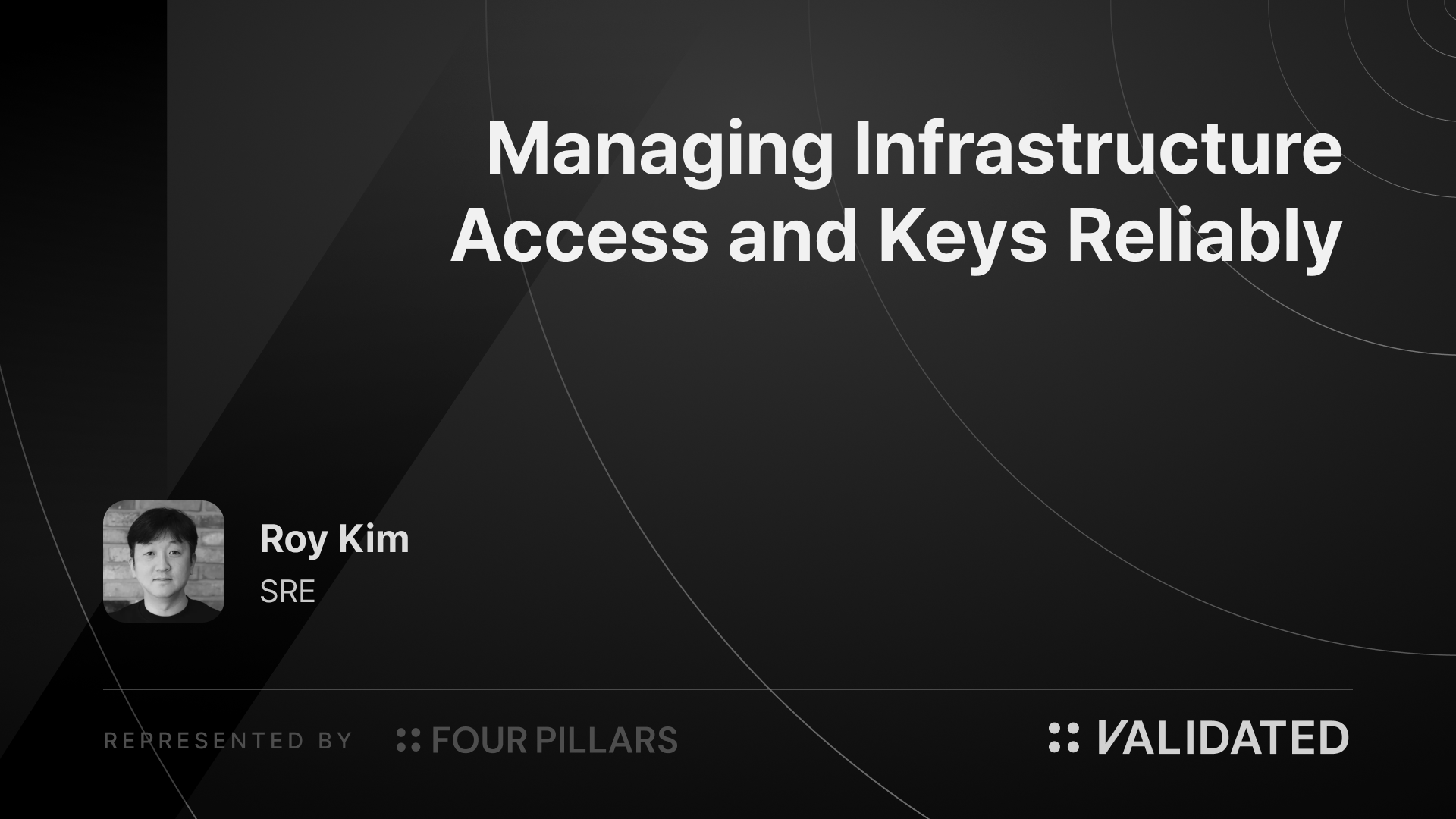 Managing Infrastructure Access and Keys Reliably